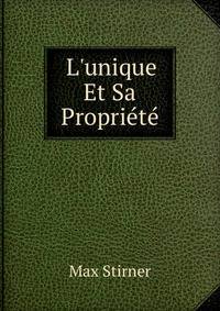 L'unique Et Sa Propri?t?