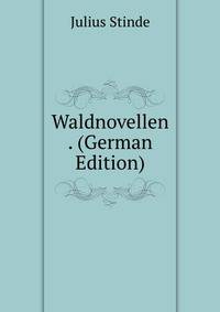 Waldnovellen . (German Edition)