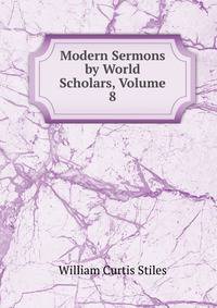 Modern Sermons by World Scholars, Volume 8