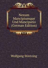 Nexum Mancipiumque Und Mancipatio (German Edition)