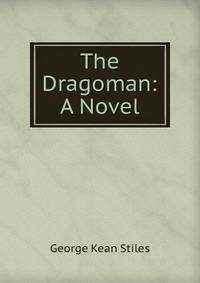 The Dragoman: A Novel