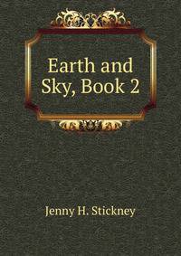 Earth and Sky, Book 2