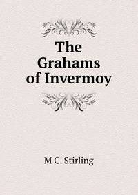 The Grahams of Invermoy