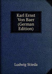 Karl Ernst Von Baer (German Edition)