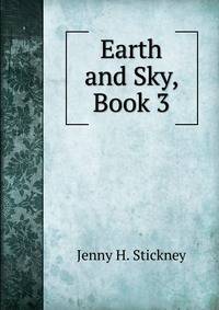 Earth and Sky, Book 3