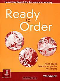 Ready to Order: Elementary English for the Restaurant Industry: Workbook with Answer Key