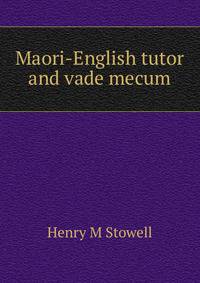 Maori-English tutor and vade mecum