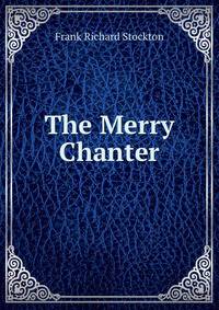 The Merry Chanter
