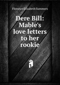 Dere Bill: Mable's love letters to her rookie