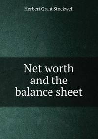 Net worth and the balance sheet