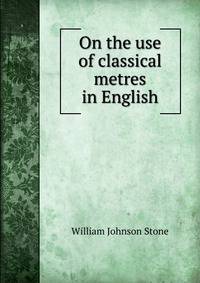 On the use of classical metres in English