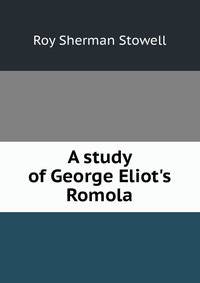 A study of George Eliot's Romola