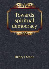 Towards spiritual democracy