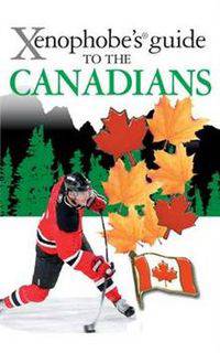 The Xenophobe's Guide to the Canadians