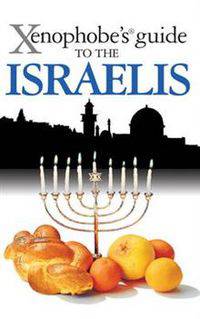 The Xenophobe's Guide to the Israelis