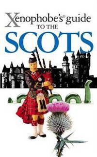 The Xenophobe's Guide to the Scots