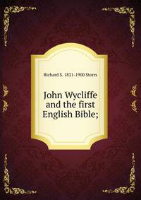 John Wycliffe and the first English Bible;
