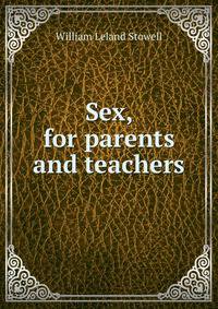 Sex, for parents and teachers