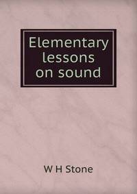 Elementary lessons on sound