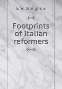 Footprints of Italian reformers