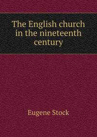 The English church in the nineteenth century