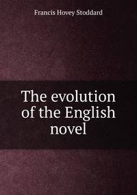 The evolution of the English novel
