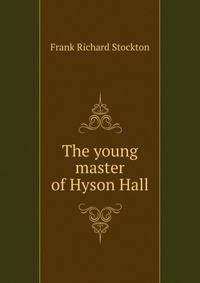 The young master of Hyson Hall