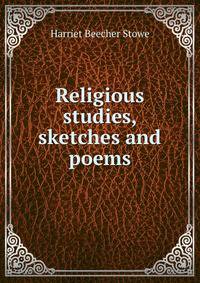 Religious studies, sketches and poems