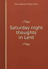 Saturday night thoughts in Lent