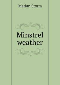 Minstrel weather
