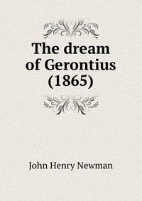 The dream of Gerontius (1865)
