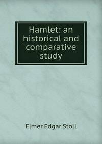 Hamlet: an historical and comparative study