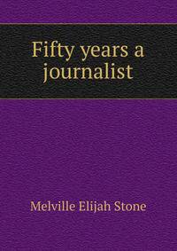 Fifty years a journalist