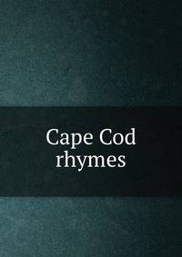 Cape Cod rhymes