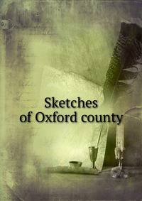 Sketches of Oxford county