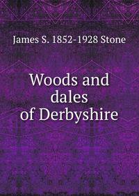 Woods and dales of Derbyshire
