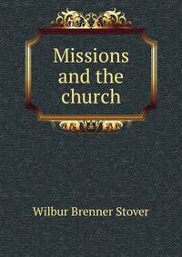 Missions and the church