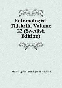 Entomologisk Tidskrift, Volume 22 (Swedish Edition)