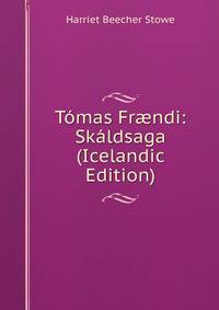 Tomas Fr?ndi: Skaldsaga (Icelandic Edition)