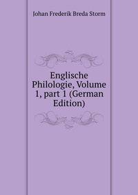 Englische Philologie, Volume 1, part 1 (German Edition)