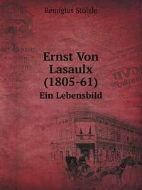 Ernst Von Lasaulx (1805-61). Ein Lebensbild
