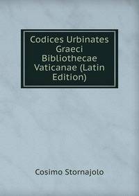 Codices Urbinates Graeci Bibliothecae Vaticanae (Latin Edition)