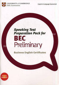 Speaking Test Preparation Pack for BEC Preliminary. Business English Certificates. Teacher Support + DVD