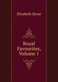 Royal Favourites, Volume 1