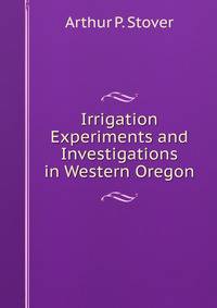 Irrigation Experiments and Investigations in Western Oregon