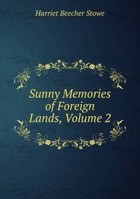 Sunny Memories of Foreign Lands, Volume 2