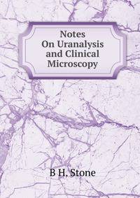 Notes On Uranalysis and Clinical Microscopy