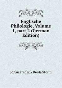 Englische Philologie, Volume 1, part 2 (German Edition)