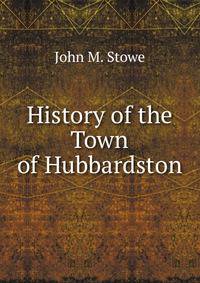 History of the Town of Hubbardston