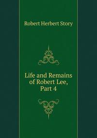 Life and Remains of Robert Lee, Part 4